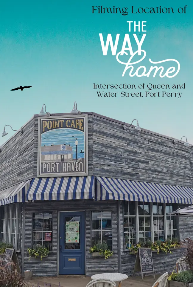 Movie poster with Point Café film set and title 'Filming Location of The Way Home, Intersection of Queen and Water Street, Port Perry'