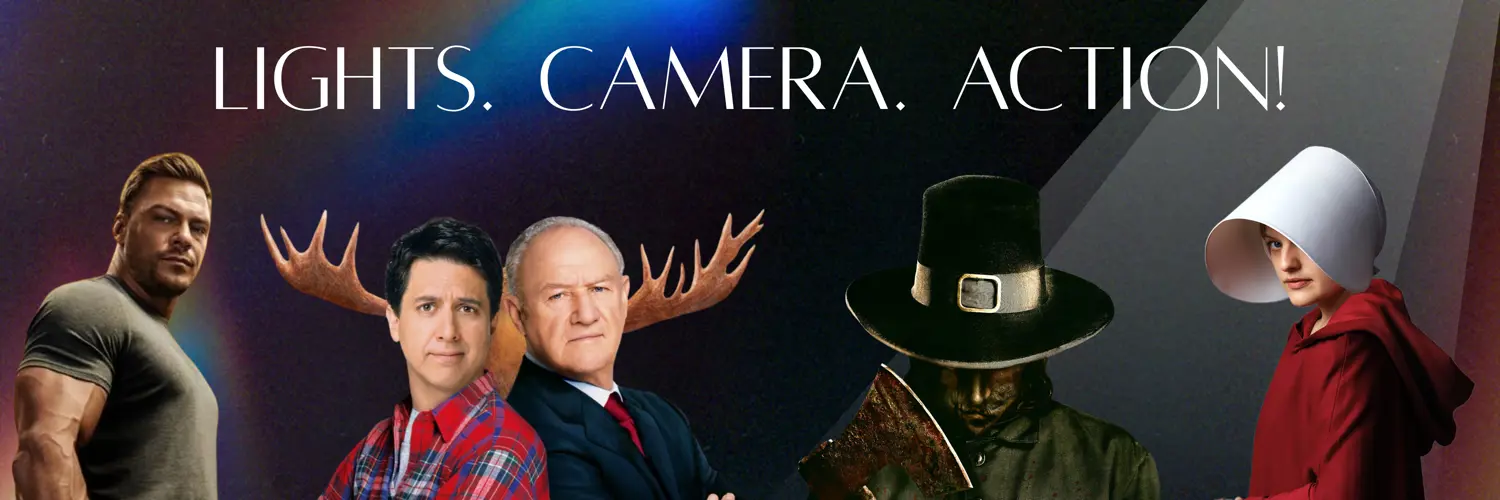 Characters from Reacher, Welcome to Mooseport, Thanksgiving, and the Handmaid's Tale in front of grainy background with lens flair and caption above saying 'Lights. Camera. Action!' in white text